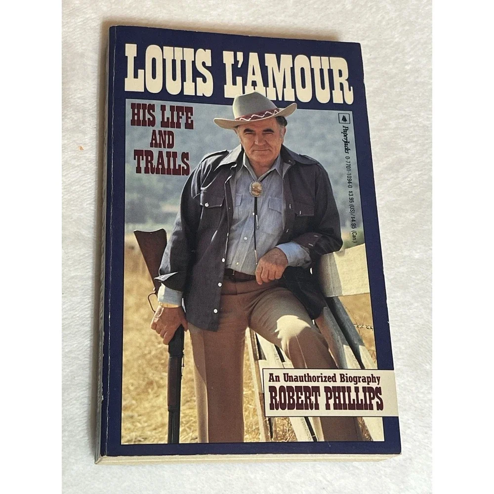 LOUIS L'AMOUR His Life & Trails by Robert Phillips First Edition 1989‎